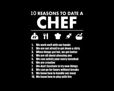 10 Reasons to Date a Chef